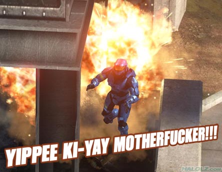 YIPPIE KI-YAY MOTHERFUCKER!!!