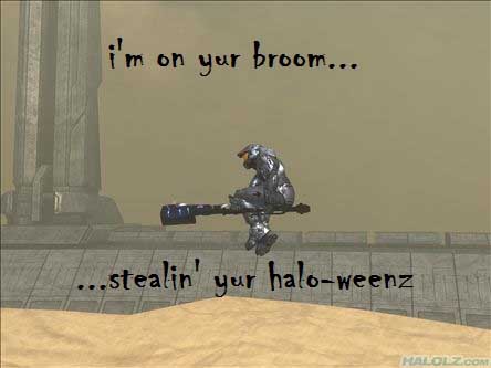 i’m on yur broom… stealin’ yur halo-weenz