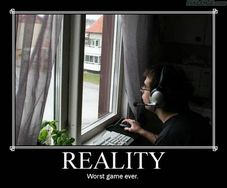 Reality, the worst game ever made