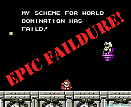 EPIC FAILDURE!