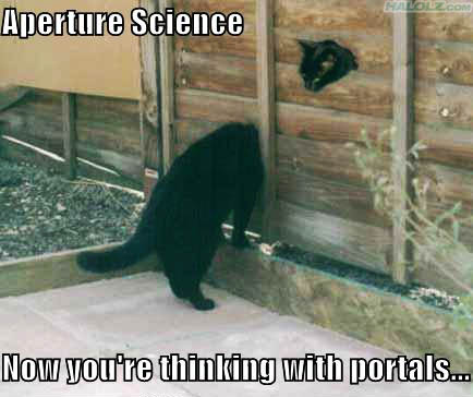 Aperture Science - Now you’re thinking with portals…