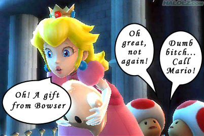 Oh! A gift from Bowser - Oh great, not again! - Dumb bitch… Call Mario!