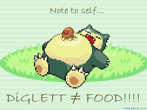 Note to self… DIGLETT ≠ FOOD!!!!