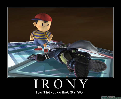 IRONY - I can’t let you do that, Star Wolf!
