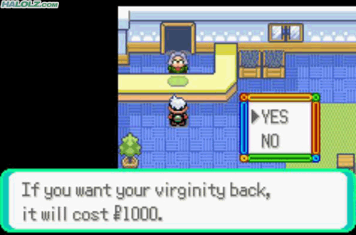 If you want your virginity back, it will cost $1000. YES/NO