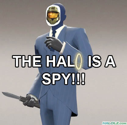 THE HALO IS A SPY!!