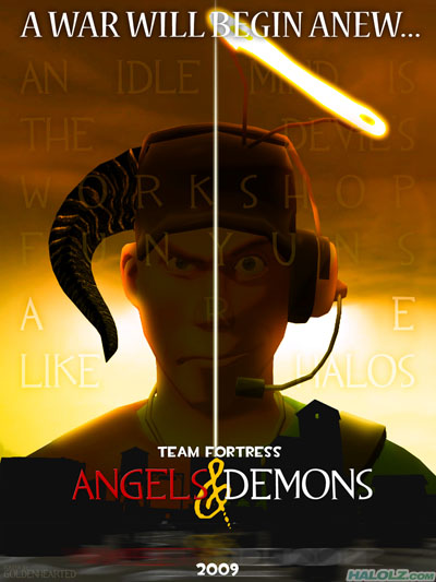 A WAR WILL BEGIN ANEW… - TEAM FORTRESS ANGELS & DEMONS 2009