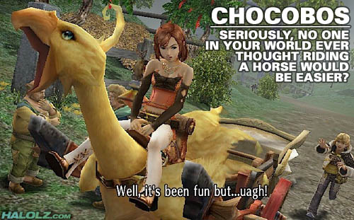 CHOCOBOS - SERIOUSLY, NO ONE IN YOUR WORLD EVER THOUGHT RIDING A HORSE BE EASIER?