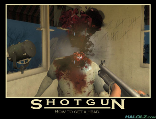SHOTGUN - How to get a head.
