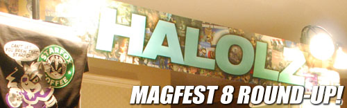 HALOLZ MAGFEST 8 ROUND-UP!