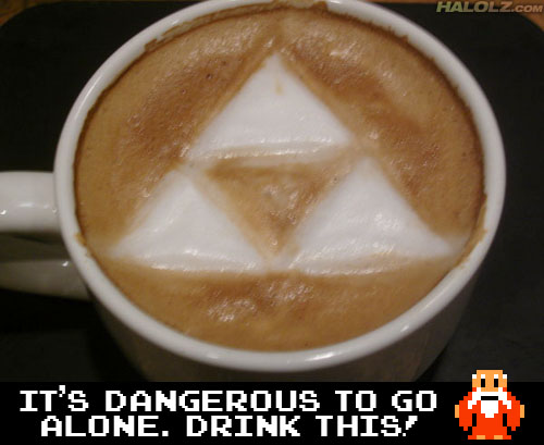 IT'S DANGEROUS TO GO ALONE! DRINK THIS!