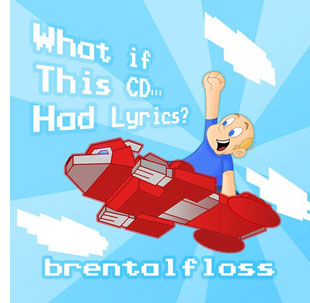 Brentalfloss - What if This CD Had Lyrics? Cover