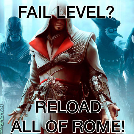 FAIL LEVEL? RELOAD ALL OF ROME!