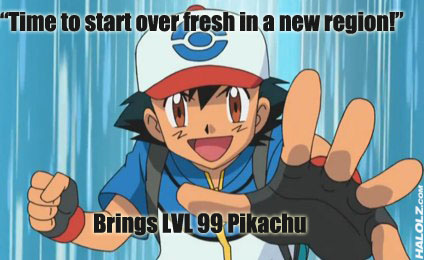 "Time to start over fresh in a new region!" Brings LVL 99 Pikachu
