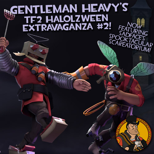 Gentleman Heavy’s TF2 Halolzween Extravaganza #2!