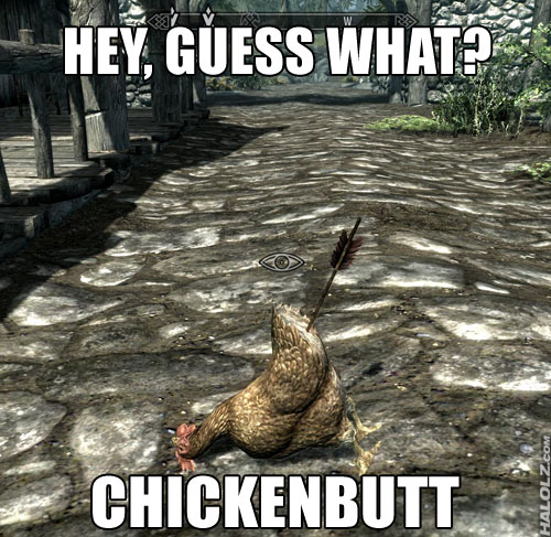 HEY, GUESS WHAT? CHICKENBUTT