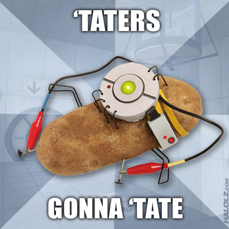 'TATERS GONNA 'TATE